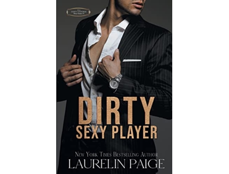 Livro Dirty Sexy Player Dirty Games de Laurelin Paige (Inglês)