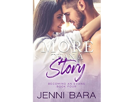 Livro More Than A Story Becoming an Evans de Jenni Bara (Inglês)