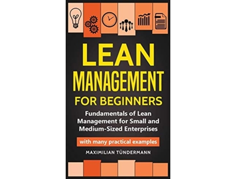Livro Lean Management For Beginners De Maximilian Tündermann (inglês - Capa Dura)