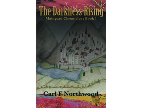 Livro The Maingard Chronicles book 1 The Darkness Rising soft Cover de Northwood Carl F (Inglês)