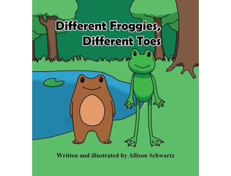 Livro Different Froggies, Different Toes De Allison Schwartz (inglês - Capa Dura)