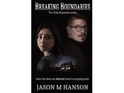 Livro Breaking Boundaries The Toby Reynolds series de Hanson, Jason et al. (Inglês)