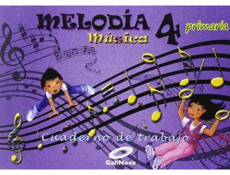 Livro Cuaderno Música 4ºprimaria. Melodía de Vários Autores