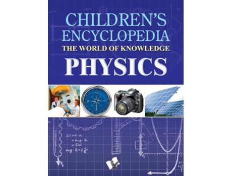 Livro Childrens Encyclopedia - Physics de Vohra Ma0svi (Inglês)