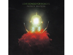 CD Patrick Watson  - Love Songs For Robots