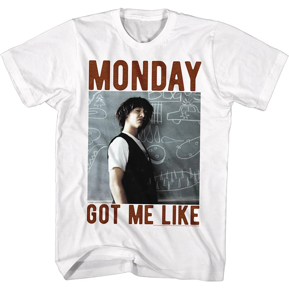 Rockinstone Bill And Ted Monday Got Me Like White Adult T-shirt Size:xl