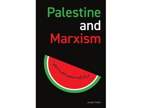 Livro Palestine and Marxism de Joseph Daher (Inglês)