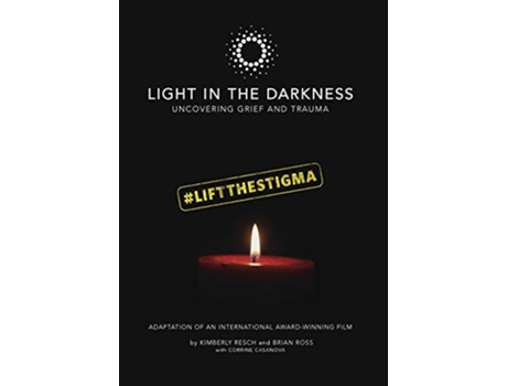 Livro Light in the Darkness Uncovering Grief and Trauma de Kimberly Resch Brian Ross Corrine Casanova (Inglês)