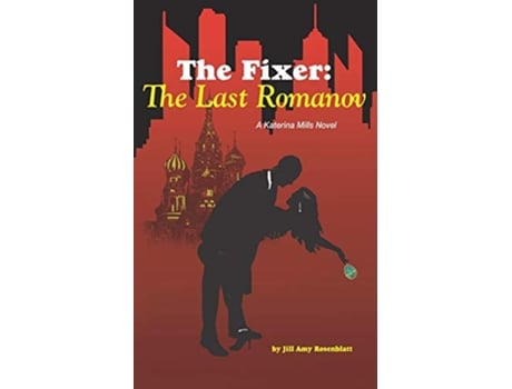 Livro The Fixer The Last Romanov The Fixer Katerina Mills de Jill Amy Rosenblatt (Inglês)