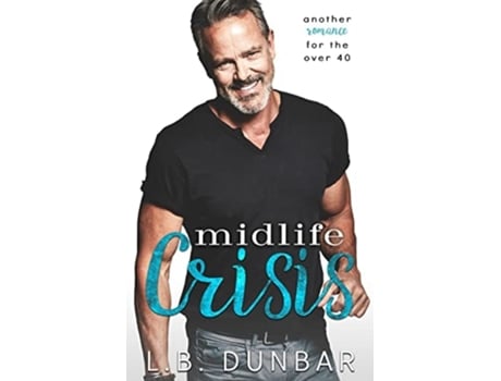 Livro Midlife Crisis De L B Dunbar (inglês)