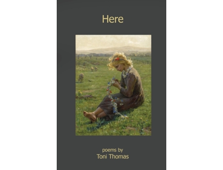 Livro Here de Toni Thomas (Inglês)
