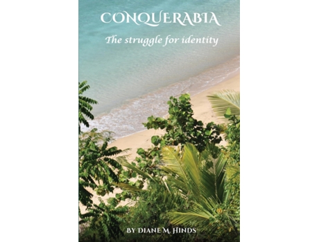 Livro Conquerabia The Struggle For Identity de Diane M Hinds (Inglês)