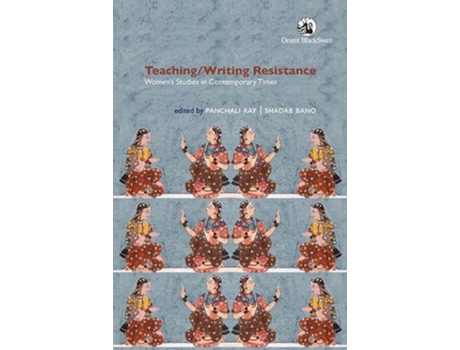 Livro Teaching/Writing Resistance de Panchali Ray e Shadab Bano (Inglês - Capa Dura)
