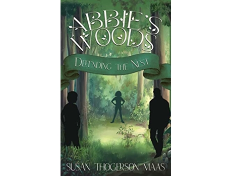 Livro Abbies Woods Defending the Nest de Susan Thogerson Maas (Inglês)