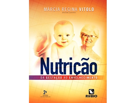 Livro Nutrição Da Gestação Ao Envelhecimento de Márcia Regina Vitolo (Português do Brasil)