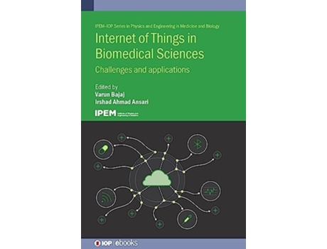 Livro Internet of Things in Biomedical Sciences de Varun Bajaj e Irshad Ahmad Ansari (Inglês - Capa Dura)