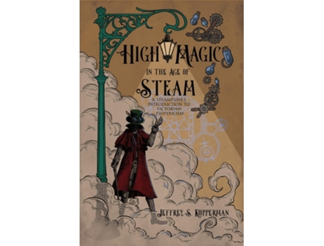 Livro High Magic in the Age of Steam de Jeffrey S Kupperman (Inglês)