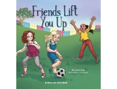 Livro Friends Lift You Up De Lotus Kay (inglês)
