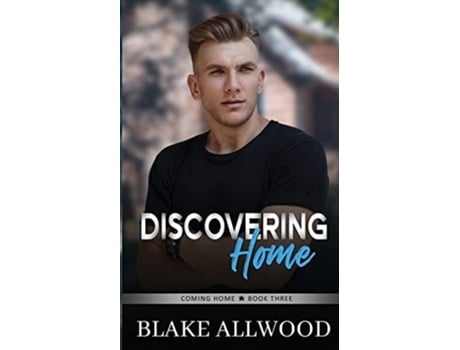 Livro Discovering Home de Blake Allwood (Inglês)