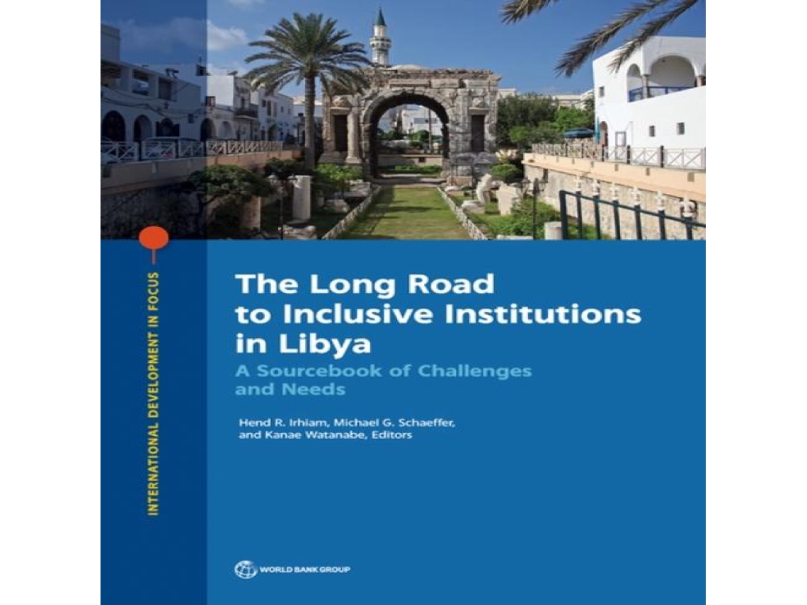 Livro The Long Road to Inclusive Institutions in Libya A Sourcebook of Challenges and Needs de Hend Irhiam (Inglês)