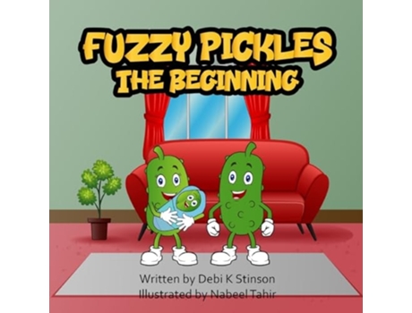 Livro Fuzzy Pickles The Beginning de Debi K Stinson (Inglês)