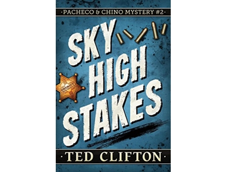 Livro Sky High Stakes 2 Pacheco Chino Mysteries de Ted Clifton (Inglês)