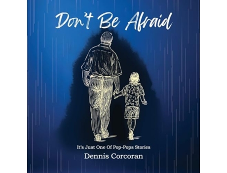 Livro Dont Be Afraid de Dennis Corcoran (Inglês)