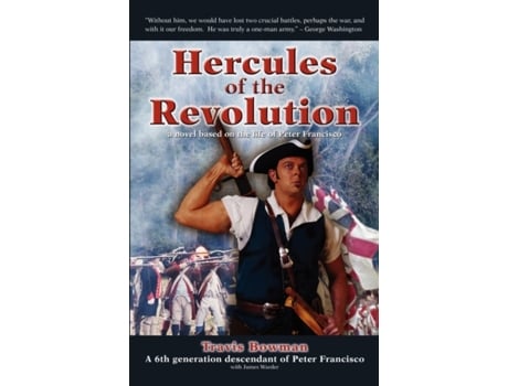 Livro Hercules of the Revolution: a novel based on the life of Peter Francisco Travis Scott Bowman, James Warder et al. (Inglês)