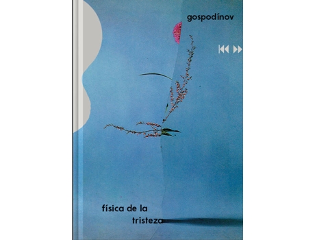 ZEBLAZE - Livro Física De La Tristeza de Gueorgui Gospodinov Livro Física De La Tristeza de Gueorgui Gospodinov