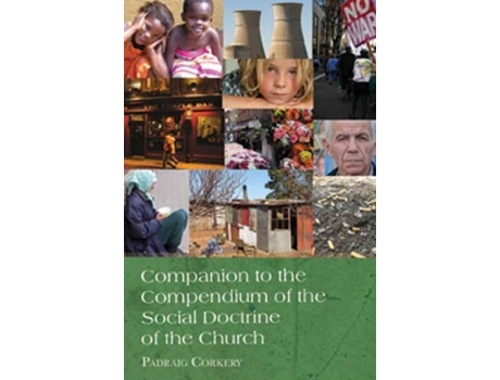 Livro companion to the compendium of the social doctrine of the church de padraig corkery (inglês)