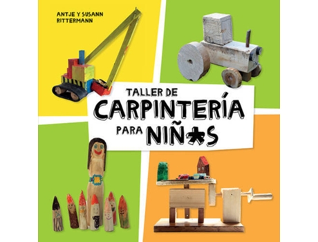 Livro Taller De Carpintería Para Niños de Rittermann, Antje, Rittermann, Susann