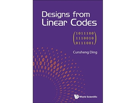 Livro Designs From Linear Codes De Cunsheng Ding (inglês - Capa Dura)