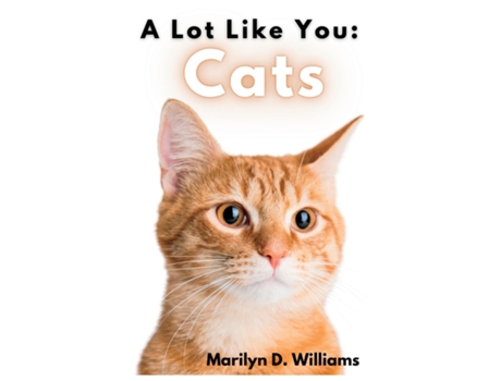 Livro A Lot Like You Cats de Marilyn D Williams (Inglês)