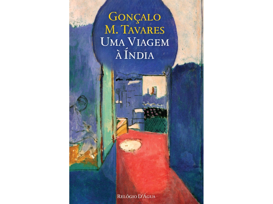 Uma Viagem À Índia De Gonçalo M. Tavares