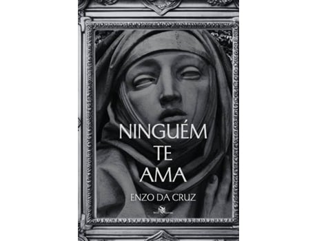 Livro Ninguém Te Ama de Enzo Da Cruz (Português)