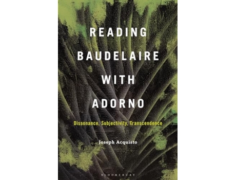 Livro Reading Baudelaire with Adorno de Joseph Acquisto (Inglês - Capa Dura)
