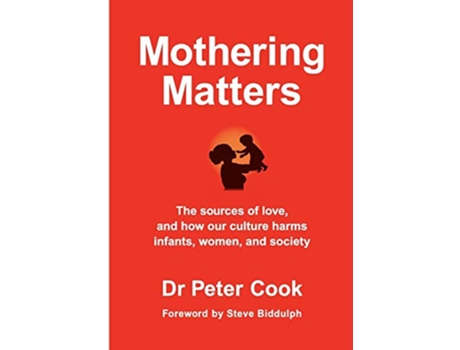 Livro Mothering Matters de Peter Cook (Inglês)
