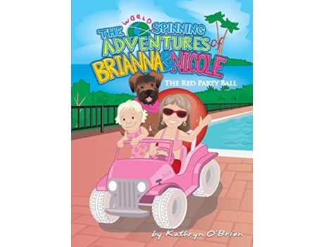 Livro The World Spinning Adventures Of Brianna And Nicole De Kathryn Obrien (inglês)