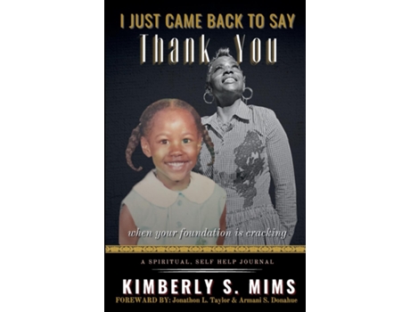 Livro I Just Came Back to Say Thank You de Kimberly S Mims (Inglês)