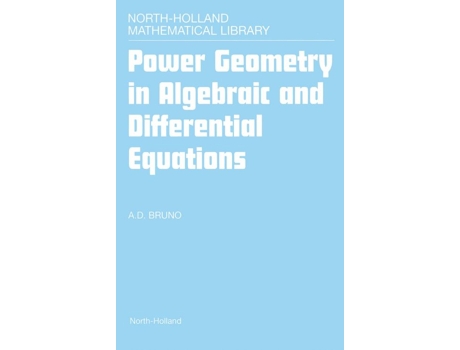 Livro Power Geometry in Algebraic and Differential Equations de Ad Bruno (Inglês - Capa Dura)