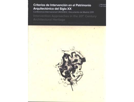 Livro Criterio Intervención Patrimonio Arquitectónico S.XX de Vários Autores