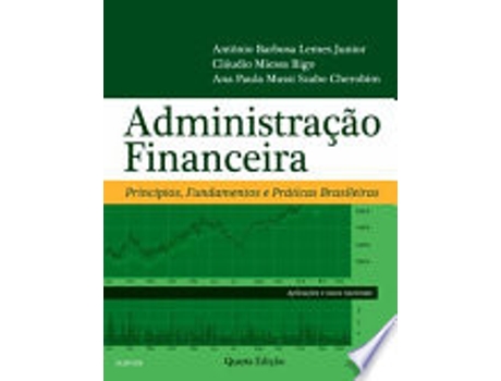 Livro Administracao Financeira: Principios, Fundamentos e Praticas Brasileiras de Antonio Barbosa Lemes Junior (Português do Brasil)