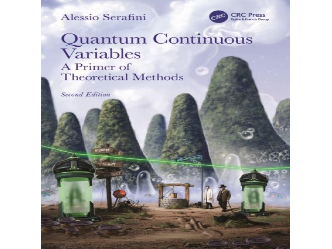 Livro Quantum Continuous Variables A Primer of Theoretical Methods de Alessio Serafini (Inglês)
