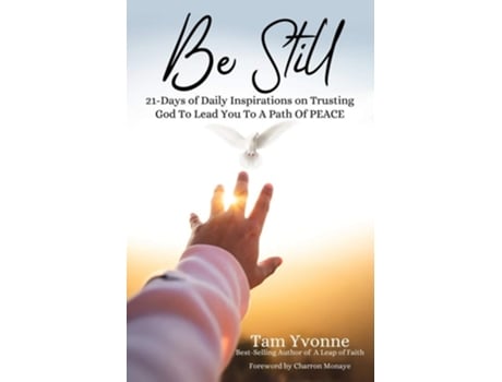 Livro Be Still De Tam Yvonne (inglês)