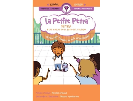 Livro Petra Y Las Burlas En El Patio Del Colegio Petra And Teasing In The Schoolyard De Krystel Armand (inglês)