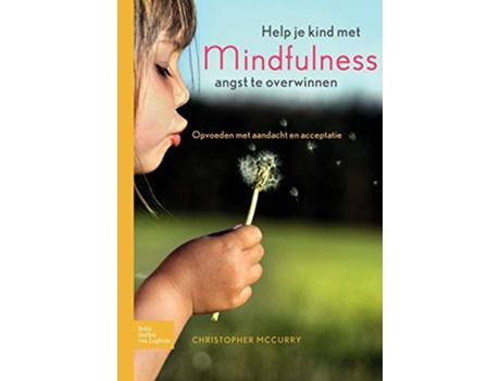 Livro Help Je Kind Met Mindfulness Angst Te Overwinnen de C Mccurry (Holandês)