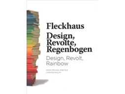 Livro Fleckhaus Design, Revolt, Rainbow de Willy Fleckhaus (Inglês - Capa Dura)