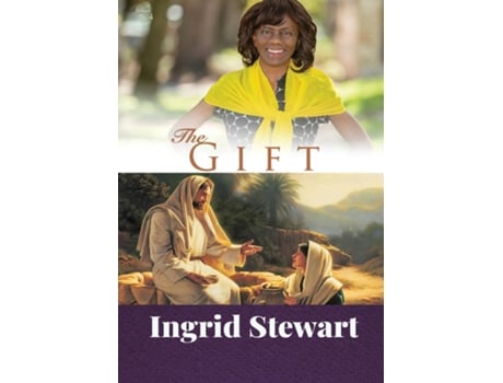 Livro The Gift De Ingrid Stewart (inglês)