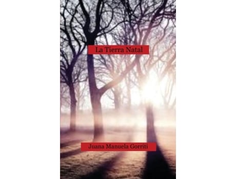 Livro La Tierra Natal De Juana Manuela Gorriti (inglês)