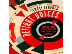 Livro Defiant Voices Russian Short Stories from the 19th to the 21st Centuries de Bloomsbury Publishing plc (Inglês)